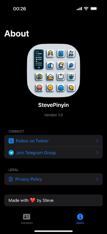 Update NotesIn this latest version, StevePinyin introduces the following improvements: 1. Redesigned Home PageA more streamlined and intuitive interface for a smoother experience. 2. New “About” PageLearn more about StevePinyin’s features and team background with ease. 3. Support for Simplified and Traditional ChineseEnjoy optimal functionality no matter your system language.Thank you for your support! We’ll continue enhancing StevePinyin to deliver a more efficient, convenient contact management experience.Update NotesIn this latest version, StevePinyin introduces the following improvements: 1. Redesigned Home PageA more streamlined and intuitive interface for a smoother experience. 2. New “About” PageLearn more about StevePinyin’s features and team background with ease. 3. Support for Simplified and Traditional ChineseEnjoy optimal functionality no matter your system language.Thank you for your support! We’ll continue enhancing StevePinyin to deliver a more efficient, convenient contact management experience.